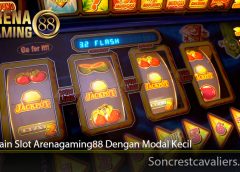 Trik Main Slot Arenagaming88 Dengan Modal Kecil